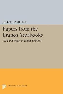 Joseph Campbell - Papers from the Eranos Yearbooks, Eranos 5: Man and Transformation - 9780691615523 - V9780691615523