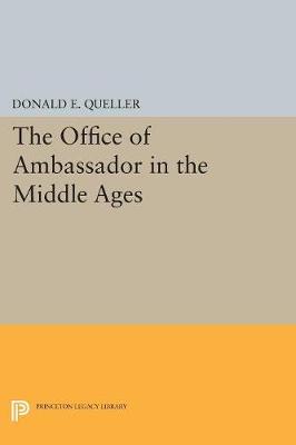 Donald E. Queller - Office of Ambassador - 9780691622873 - V9780691622873