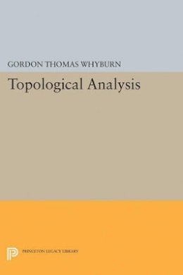 Gordon Thomas Whyburn - Topological Analysis - 9780691624891 - V9780691624891