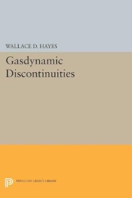 Wallace Dean Hayes - Gasdynamic Discontinuities - 9780691626031 - V9780691626031