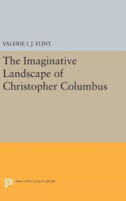 Valerie Irene Jane Flint - The Imaginative Landscape of Christopher Columbus - 9780691629032 - V9780691629032
