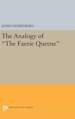 James Nohrnberg - The Analogy of The Faerie Queene - 9780691643335 - V9780691643335