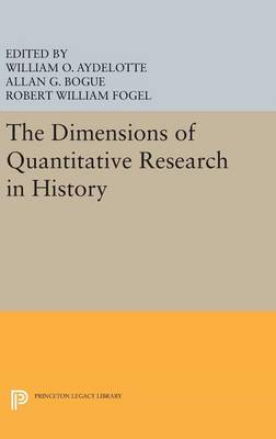 William O. Aydelotte - The Dimensions of Quantitative Research in History - 9780691644462 - V9780691644462