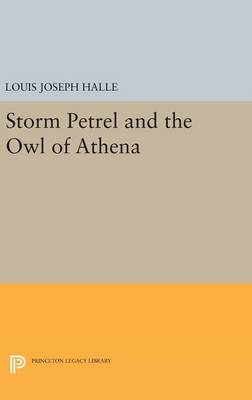 Louis Joseph Halle - Storm Petrel and the Owl of Athena - 9780691644721 - V9780691644721