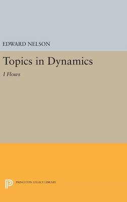 Edward Nelson - Topics in Dynamics: I: Flows - 9780691648064 - V9780691648064