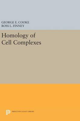 George E. Cooke - Homology of Cell Complexes - 9780691649818 - V9780691649818