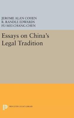 Jerome Alan Cohen (Ed.) - Essays on China's Legal Tradition (Studies in East Asian Law) - 9780691653969 - V9780691653969