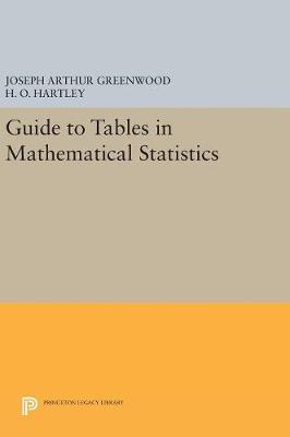 Joseph Arthur Greenwood - Guide to Tables in Mathematical Statistics (Princeton Legacy Library) - 9780691654881 - V9780691654881