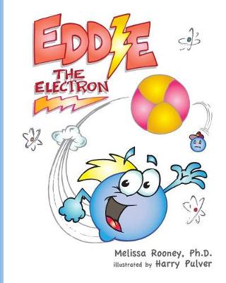 Melissa Rooney - Eddie the Electron - 9780692467435 - V9780692467435