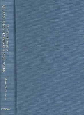 Norma Lois Peterson - The Presidencies of William Henry Harrison and John Tyler (American Presidency (Univ of Kansas Hardcover)) - 9780700604005 - V9780700604005