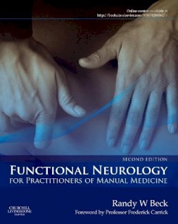 Randy W. Beck - Functional Neurology for Practitioners of Manual Medicine - 9780702040627 - V9780702040627