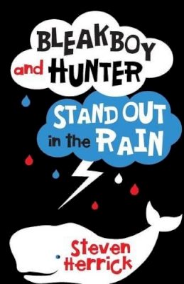 Steven Herrick - Bleakboy and Hunter Stand Out in the Rain - 9780702250163 - V9780702250163