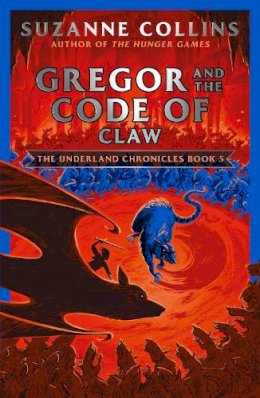 Suzanne Collins - Gregor and the Code of Claw (The Underland Chronicles) - 9780702303296 - 9780702303296