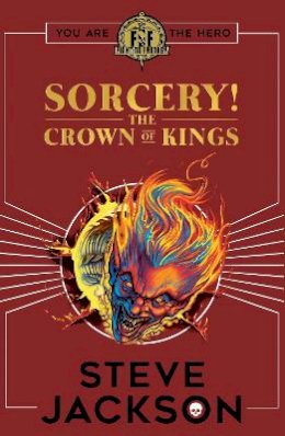 Steve Jackson - Fighting Fantasy: Sorcery 4: The Crown of Kings - 9780702314292 - 9780702314292