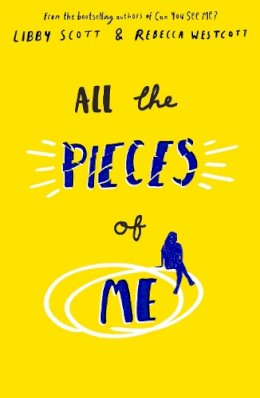 Libby Scott - All the Pieces of Me: The fourth powerful story of autism, empathy and kindness from the bestselling authors of Can You See Me? - 9780702317415 - 9780702317415