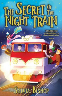 Sylvia Bishop - The Secret of the Night Train - 9780702324659 - 9780702324659