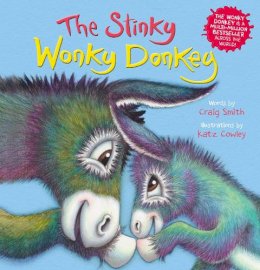 Craig Smith - The Stinky Wonky Donkey: From the creators of The Wonky Donkey, the hilarious number 1 global bestseller! - 9780702325915 - 9780702325915