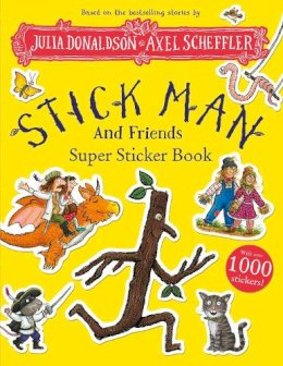 Julia Donaldson - Stick Man and Friends Super Sticker Book - 9780702331237 - 9780702331237