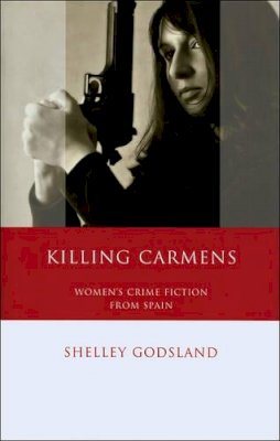 Shelley Godsland - Killing Carmens - 9780708320167 - V9780708320167