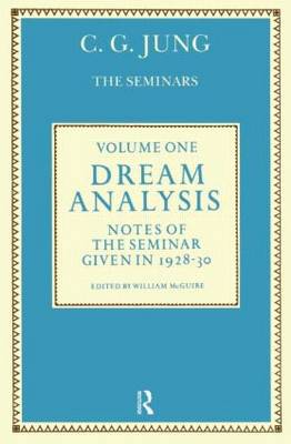 C G Jung - Dream Analysis 1: Notes of the Seminar Given in 1928-30 (Bollingen Series XCIX) - 9780710095183 - V9780710095183