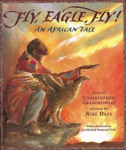 Christopher Gregorowski - Fly, Eagle, Fly! - 9780711217300 - V9780711217300