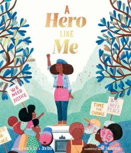 Angela Joy & Jen Reid - A Hero Like Me - 9780711270411 - 9780711270411