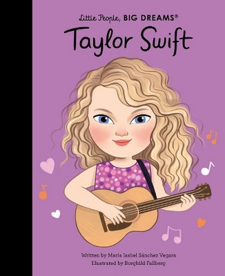 Maria Isabel Sanchez Vegara - Taylor Swift (Little People, Big Dreams) - 9780711295087 - 9780711295087