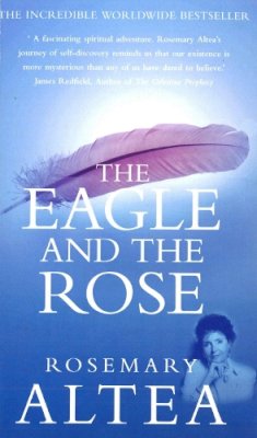 Rosemary Altea - The Eagle and the Rose - 9780712611039 - V9780712611039