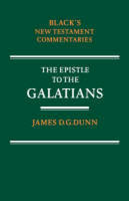 James D. G. Dunn - Commentary on the Epistle to the Galatians - 9780713634259 - V9780713634259