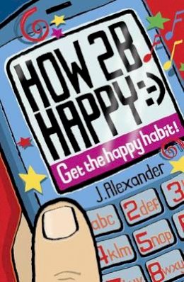 Jenny Alexander - How 2 B Happy - 9780713675597 - V9780713675597