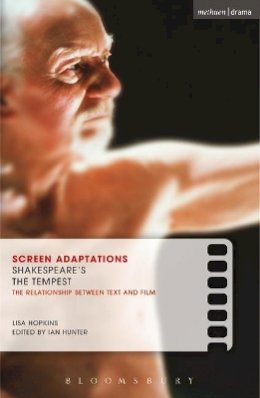 Professor Lisa Hopkins - Screen Adaptations: The Tempest: A close study of the relationship between text and film - 9780713679106 - V9780713679106