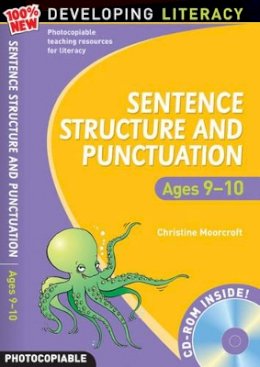 Christine Moorcroft - Sentence Structure and Punctuation - Ages 9-10: 100% New Developing Literacy: Year 5 - 9780713684582 - V9780713684582