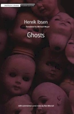 Henrik Ibsen - Ghosts (Student Editions) - 9780713686753 - V9780713686753