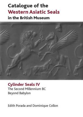 Edith Porada - Catalogue of the Western Asiatic Seals in the British Museum: The Second Millennium BC. Beyond Babylon - 9780714111308 - V9780714111308