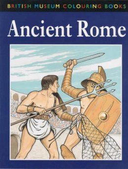 John Green - The British Museum Colouring Book of Ancient Rome (British Museum Colouring Books) - 9780714121857 - V9780714121857