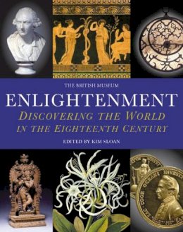 Kim (Ed) Sloan - Enlightenment: Discovering the World in the Eighteenth Century - 9780714150208 - V9780714150208