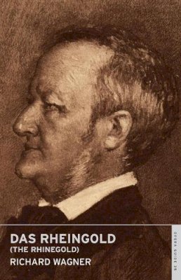 Richard Wagner - Das Rheingold (The Rhinegold): English National Opera Guide 35 (Opera Guides) - 9780714544366 - V9780714544366