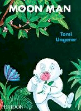 Tomi Ungerer - Moon Man - 9780714855981 - V9780714855981