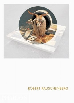 Catherine Craft - Robert Rauschenberg: Phaidon Focus - 9780714861517 - V9780714861517