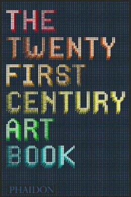 David Trigg - The 21st-Century Art Book - 9780714867397 - V9780714867397