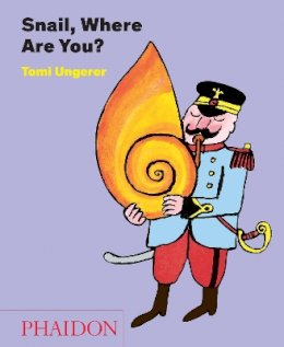 Tomi Ungerer - Snail, Where Are You? - 9780714867991 - V9780714867991