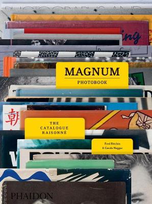 Carole Naggar - Magnum Photobook: The Catalogue Raisonne - 9780714872117 - V9780714872117