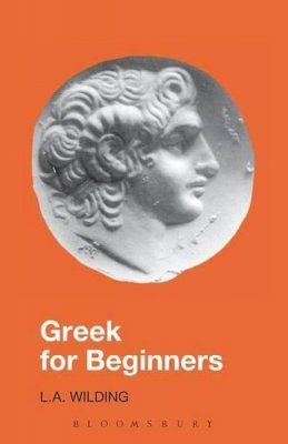 L.A. Wilding - Greek for Beginners (Greek Language) - 9780715626467 - V9780715626467