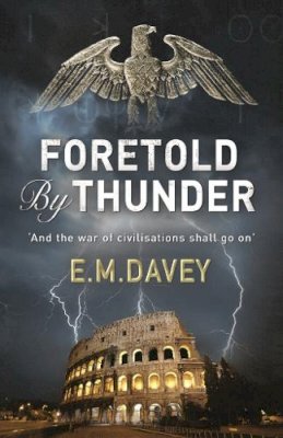 E.M. Davey - Foretold by Thunder - 9780715649930 - V9780715649930