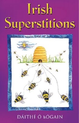 Daithi O hÓgáin - IRISH SUPERSTITIONS - 9780717133710 - V9780717133710