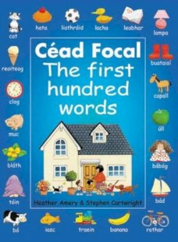 Heather Amery & Stephen Cartwright - Cead Focal: The First Hundred Words - 9780717135806 - V9780717135806