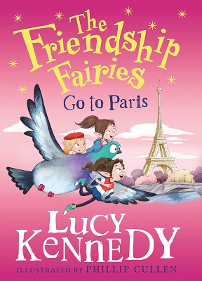 Illustrated By Phillip Cullen Lucy Kennedy - The Friendship Fairies Go to Paris - 9780717198542 - 9780717198542