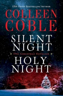 Colleen Coble - Silent Night, Holy Night: A Colleen Coble Christmas Collection - 9780718001759 - V9780718001759