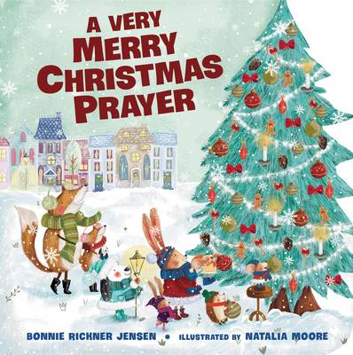 Bonnie Rickner Jensen - A Very Merry Christmas Prayer (A Time to Pray) - 9780718030537 - V9780718030537