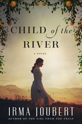 Irma Joubert - Child of the River - 9780718083106 - V9780718083106